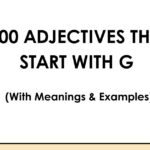 100 Adjectives That Start With G (With Meanings & Examples)
