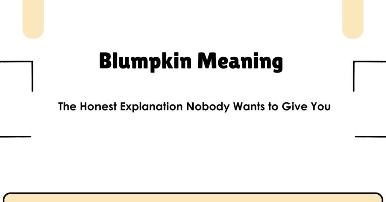 Blumpkin Meaning — The Honest Explanation Nobody Wants to Give You