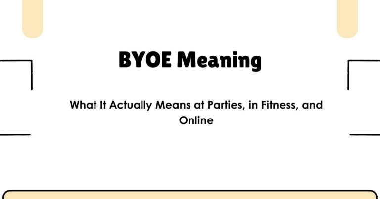 BYOE Meaning: What It Actually Means at Parties, in Fitness, and Online
