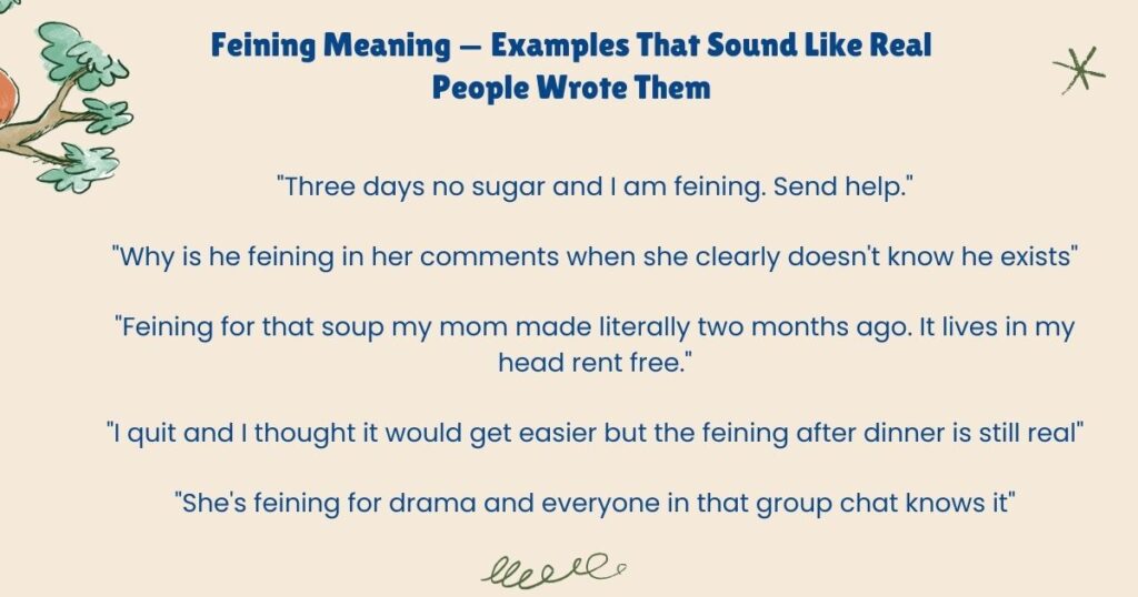 Feining Meaning — Examples That Sound Like Real People Wrote Them