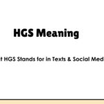 HGS Meaning – What HGS Stands for in Texts & Social Media