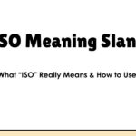 ISO Meaning Slang: What “ISO” Really Means & How to Use It