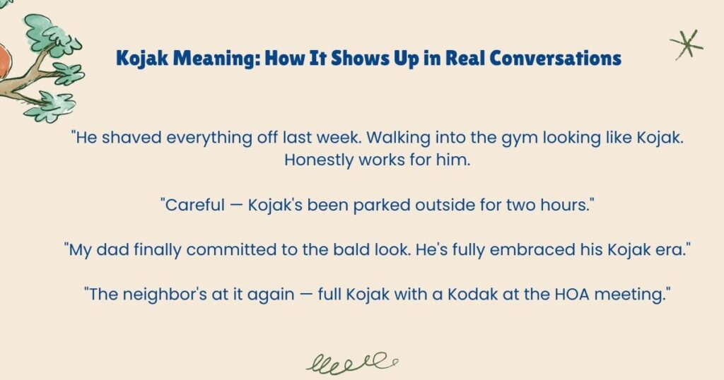 Kojak Meaning: How It Shows Up in Real Conversations