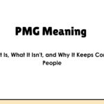 PMG Meaning — What It Is, What It Isn't, and Why It Keeps Confusing People