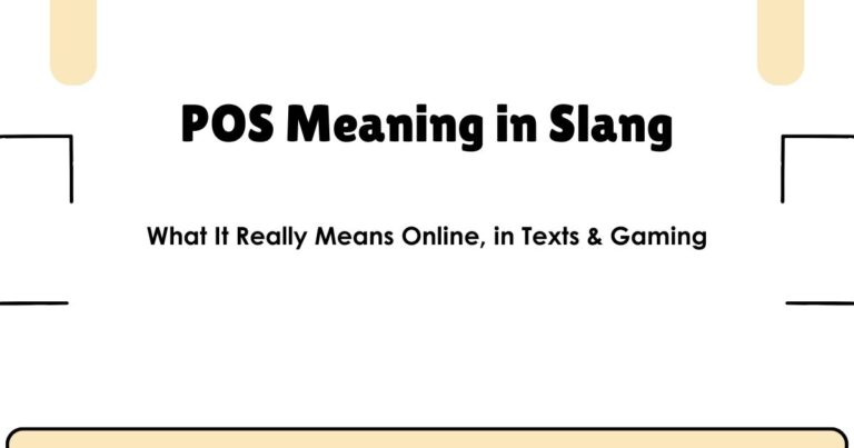 POS Meaning in Slang: What It Really Means Online, in Texts & Gaming
