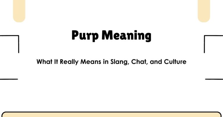 Purp Meaning: What It Really Means in Slang, Chat, and Culture
