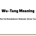 Wu-Tang Meaning: The Full Breakdown Nobody Gives You