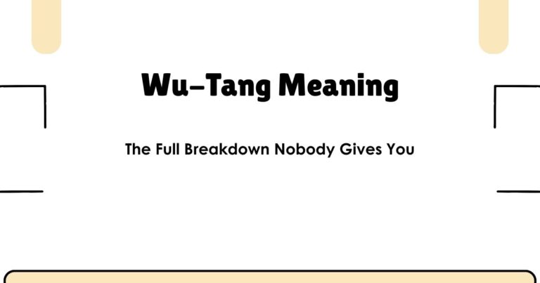 Wu-Tang Meaning: The Full Breakdown Nobody Gives You