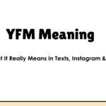 YFM Meaning: What It Really Means in Texts, Instagram & Chats