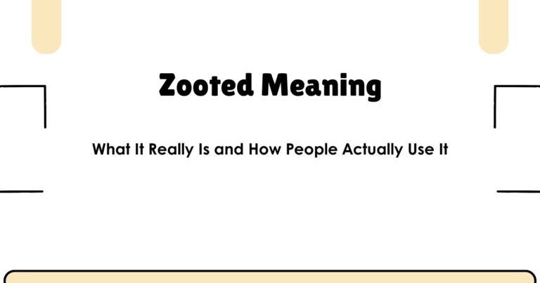 Zooted Meaning: What It Really Is and How People Actually Use It