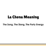 La Chona Meaning — The Song, The Slang, The Party Energy