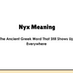 Nyx Meaning: The Ancient Greek Word That Still Shows Up Everywhere