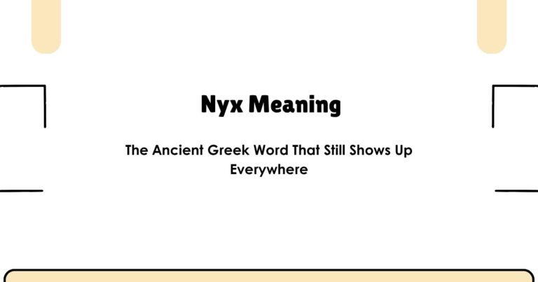 Nyx Meaning: The Ancient Greek Word That Still Shows Up Everywhere