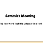 Samesies Meaning — The Tiny Word That Hits Different in a Text