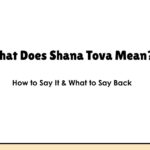 What Does Shana Tova Mean? How to Say It & What to Say Back