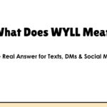 What Does WYLL Mean? The Real Answer for Texts, DMs & Social Media