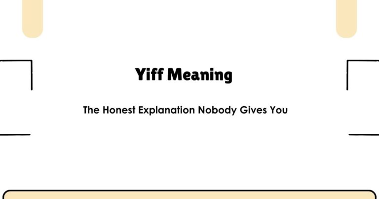 Yiff Meaning — The Honest Explanation Nobody Gives You