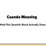 Cuando Meaning — What This Spanish Word Actually Does