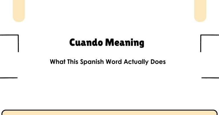 Cuando Meaning — What This Spanish Word Actually Does