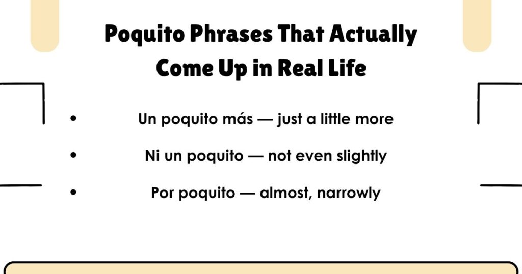 Poquito Meaning — Phrases That Actually Come Up in Real Life
