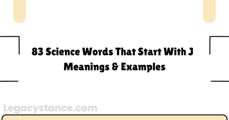Science Words That Start With J | Meanings & Examples