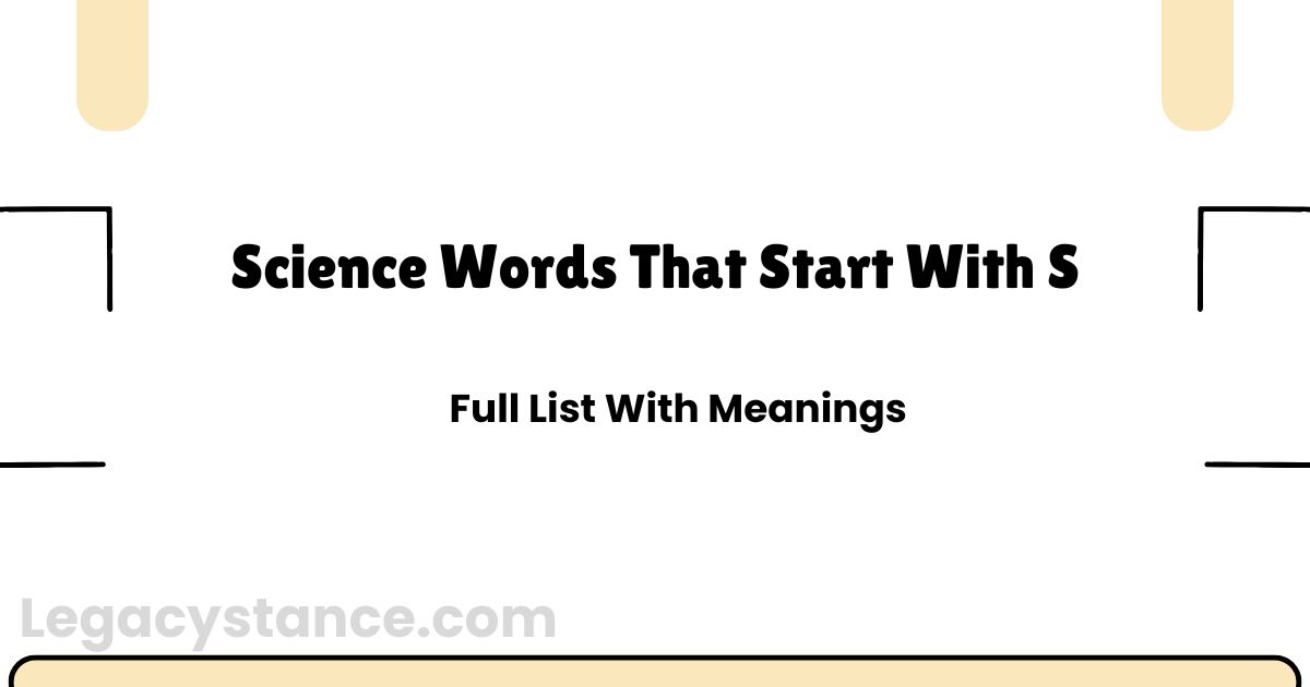 Science Words That Start With S | Full List With Meanings