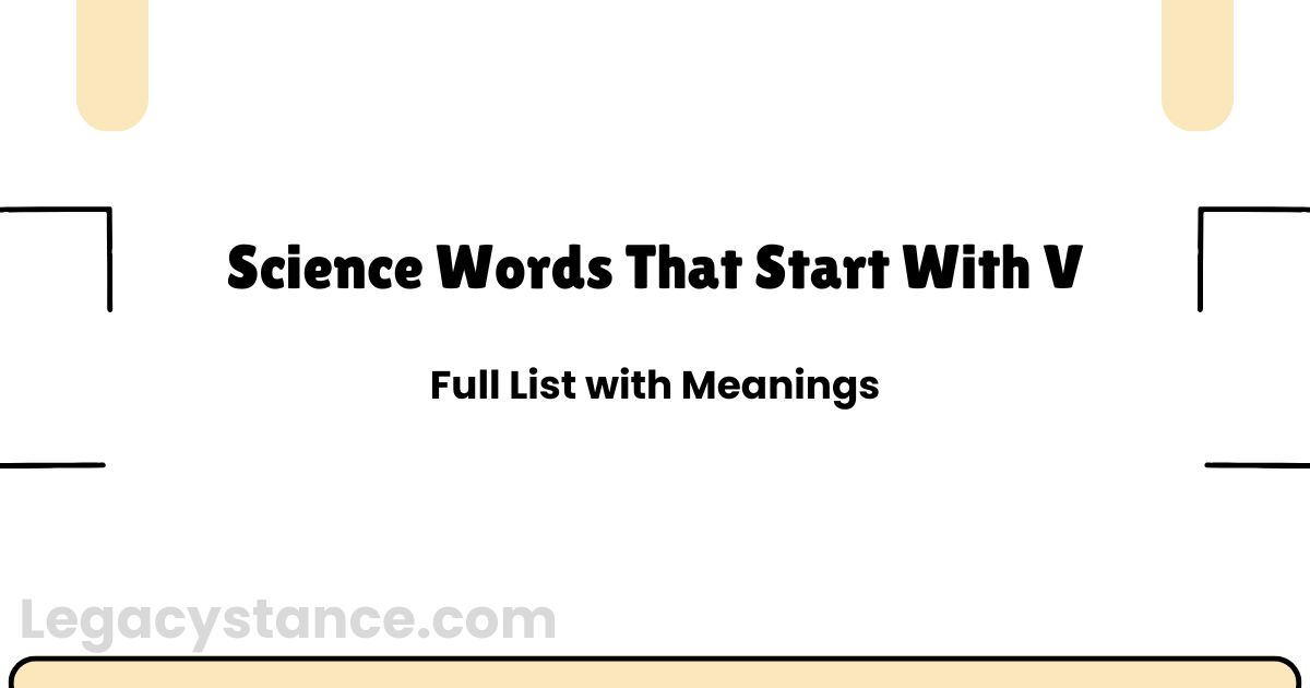 Science Words That Start With V | Full List with Meanings