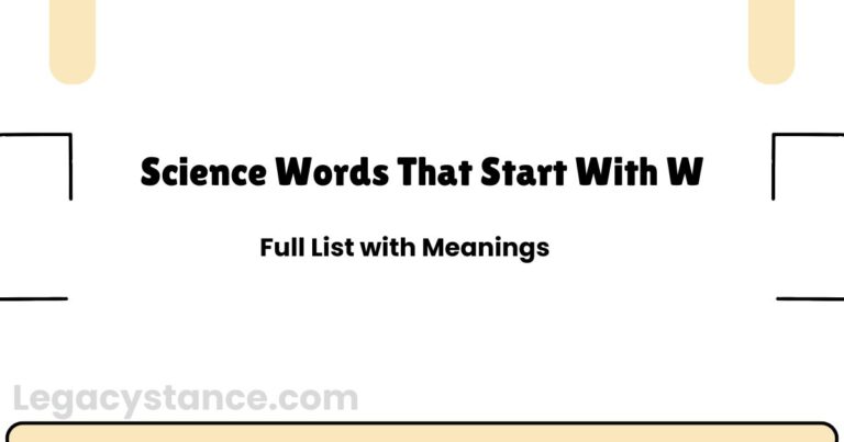 Science Words That Start With W | Full List with Meanings