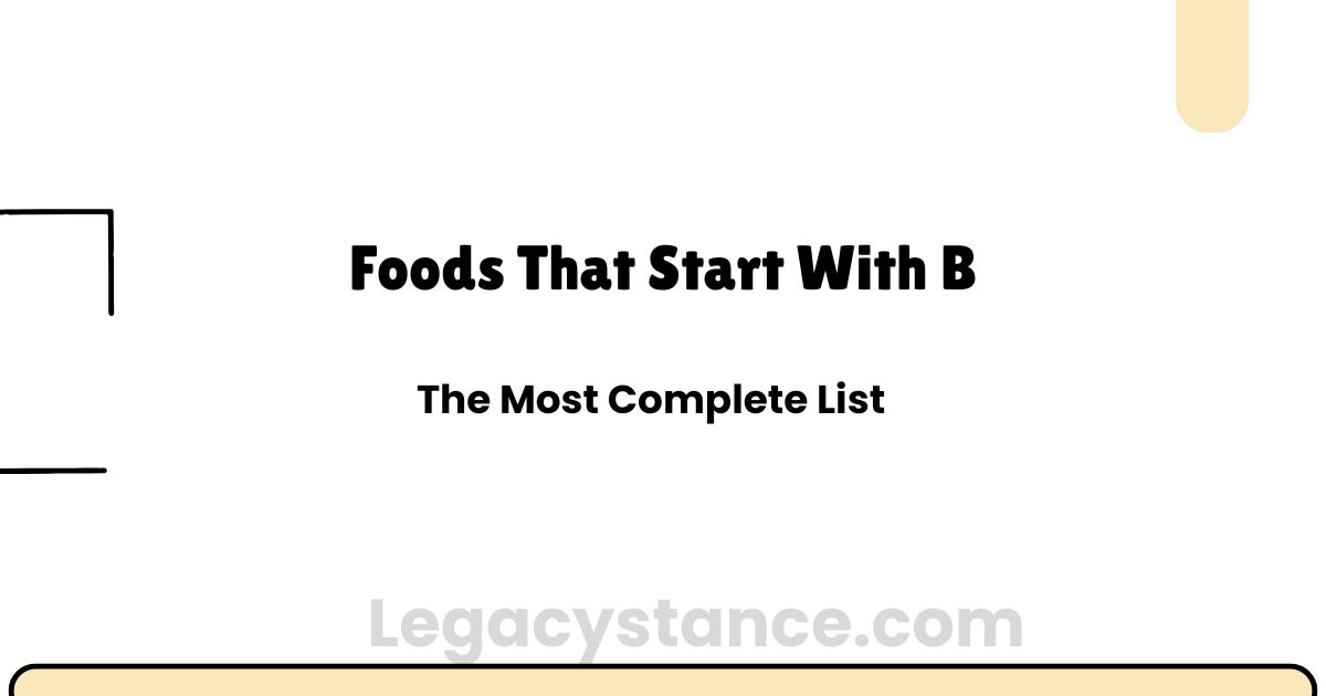 Foods That Start With B — The Most Complete List