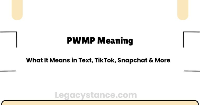 PWMP Meaning: What It Means in Text, TikTok, Snapchat & More