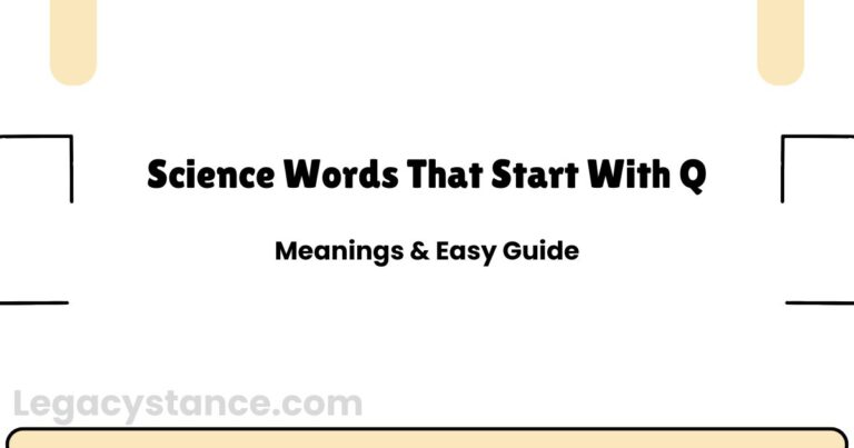 Science Words That Start With Q: Meanings & Easy Guide