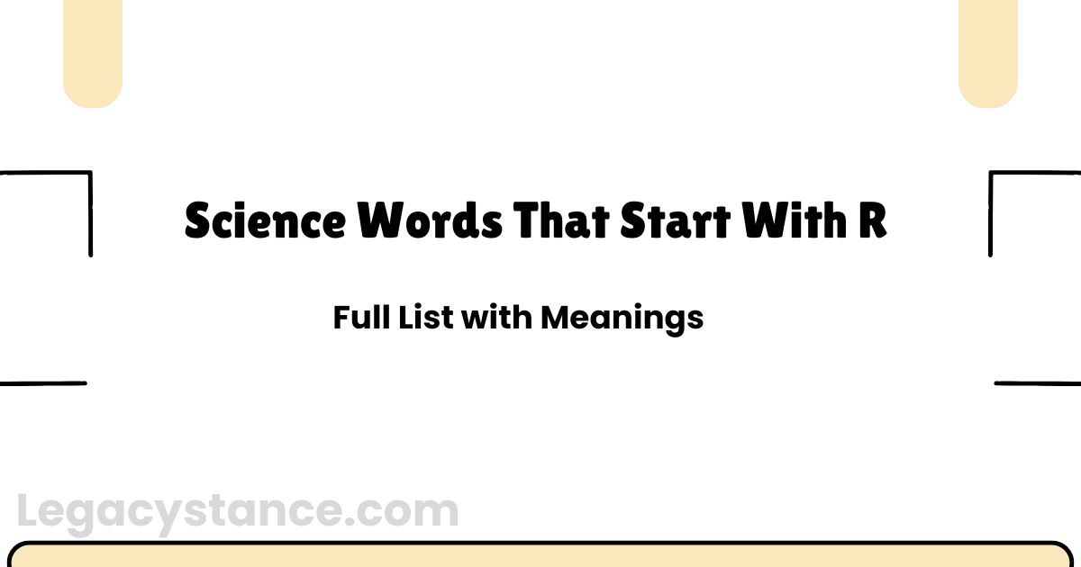 Science Words That Start With R | Full List with Meanings
