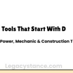 Tools That Start With D: Hand, Power, Mechanic & Construction Tools