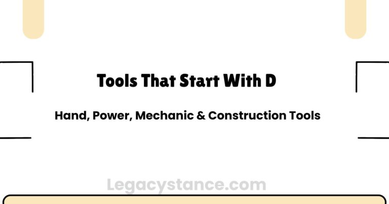 Tools That Start With D: Hand, Power, Mechanic & Construction Tools