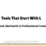 Tools That Start With L: Hand, Mechanic & Professional Tools