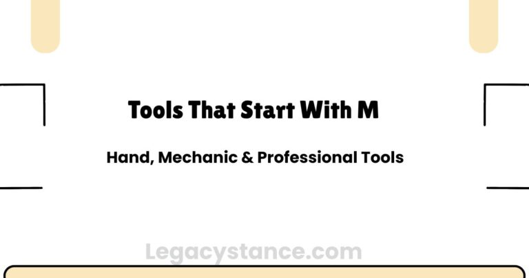 Tools That Start With M: Hand, Mechanic & Professional Tools