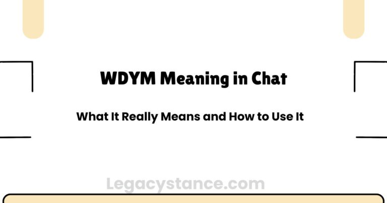 WDYM Meaning in Chat — What It Really Means and How to Use It