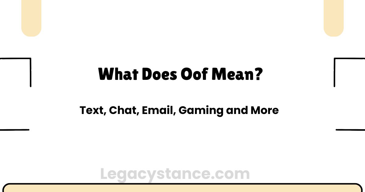 What Does Oof Mean? Text, Chat, Email, Gaming and More