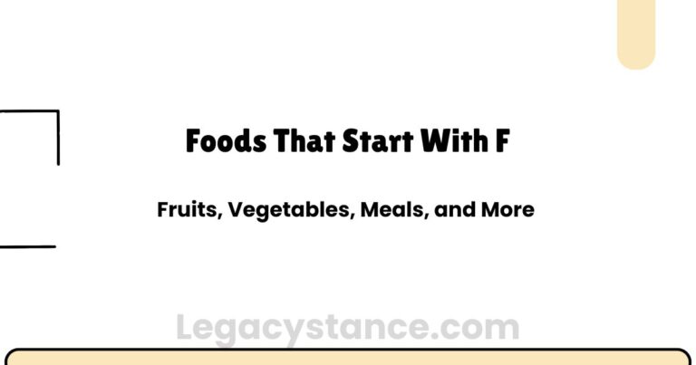 Foods That Start With F: Fruits, Vegetables, Meals, and More 