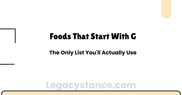 Foods That Start With G — The Only List You'll Actually Use