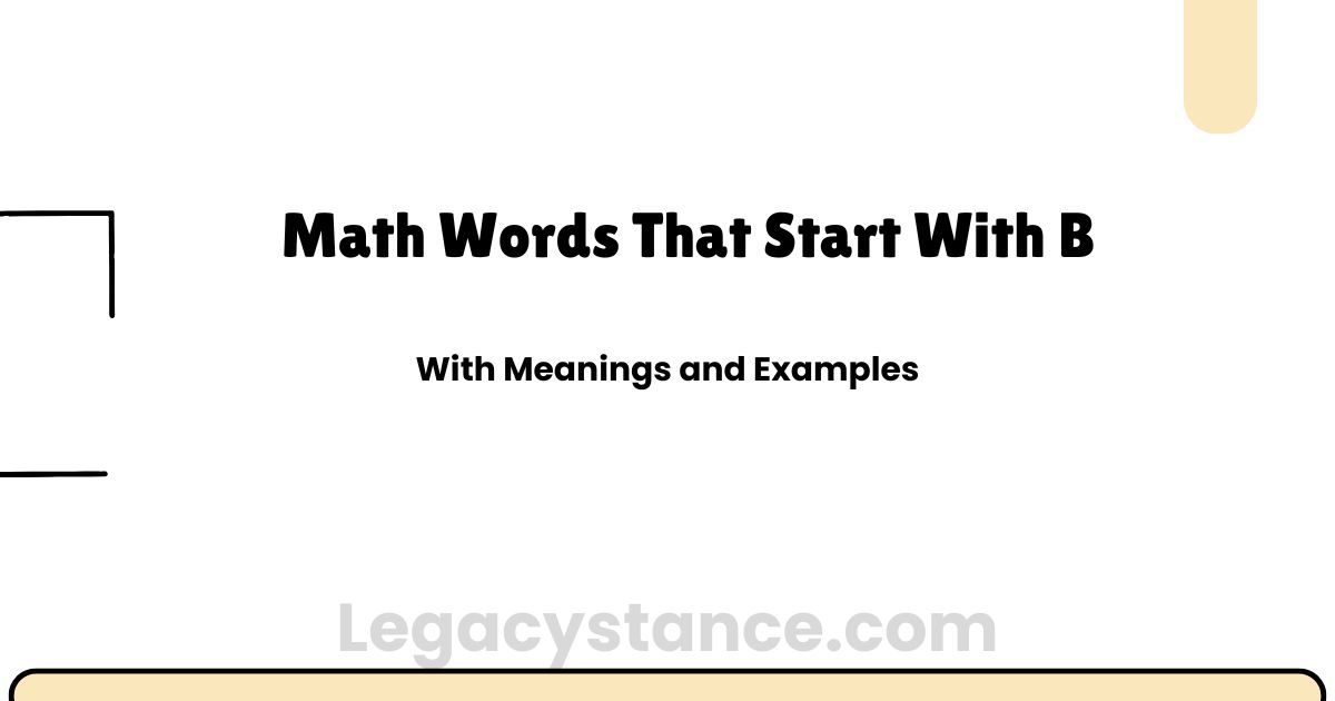 Math Words That Start With B | With Meanings and Examples
