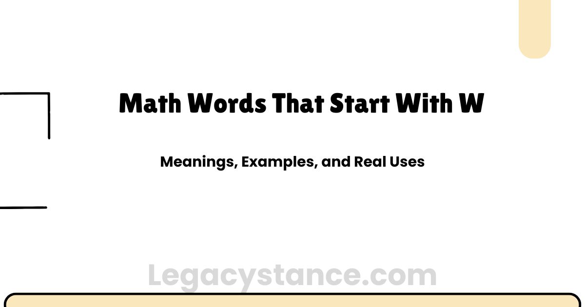 Math Words That Start With W | With Meanings and Examples