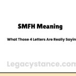 SMFH Meaning: What Those 4 Letters Are Really Saying
