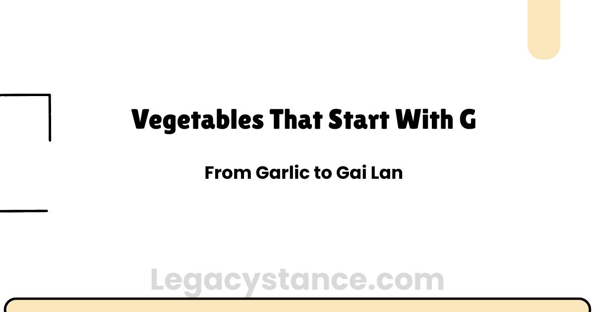 Vegetables That Start With G: From Garlic to Gai Lan