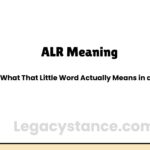 ALR Meaning: What That Little Word Actually Means in a Text