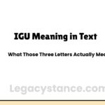 IGU Meaning in Text — What Those Three Letters Actually Mean