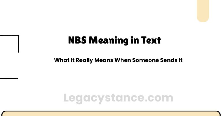 NBS Meaning in Text: What It Really Means When Someone Sends It