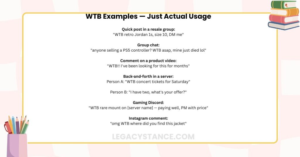 WTB Examples Just Actual Usage